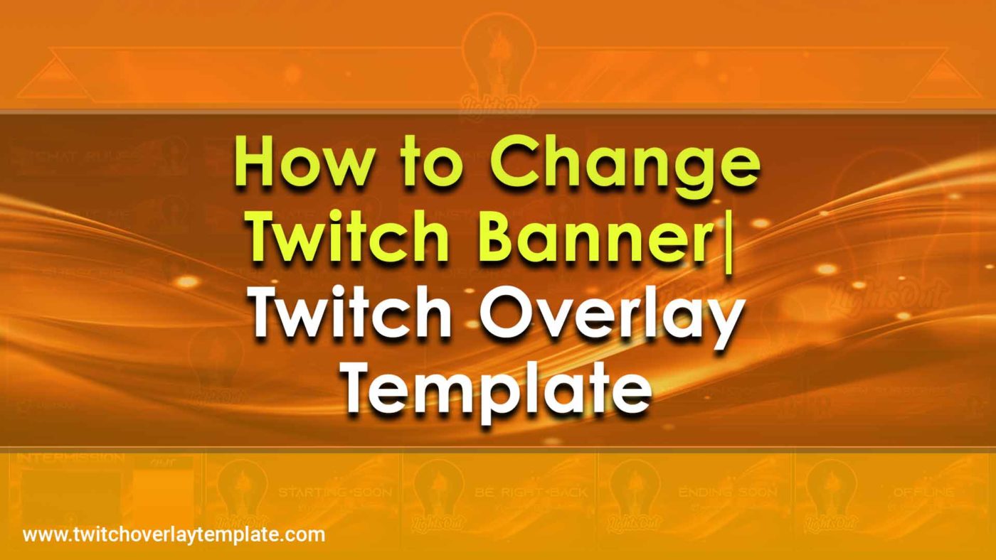 How to Change Twitch Banner